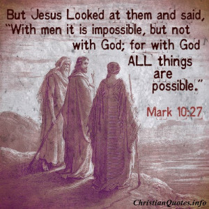 Mark 10:27 Quote – With God All Things Are Possible