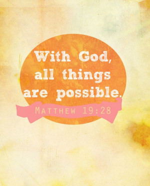 With God all things are possible