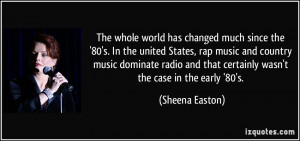 world has changed much since the '80's. In the united States, rap ...