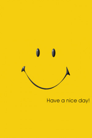 have a nice day