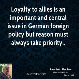 Loyalty to allies is an important and central issue in German foreign ...