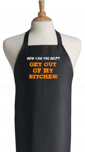 ... Out Of My Kitchen Aprons With Funny Sayings - Humorous Black Aprons