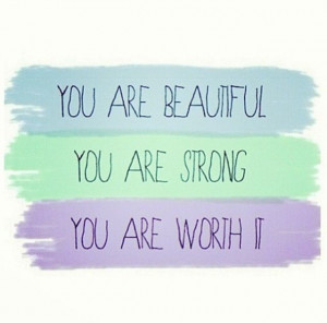 You are worth it.