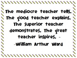 superior teacher demonstrates the great teacher inspires william ...