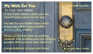 My Wish for you... In your new home. New Hopes, New Dreams, New Sites ...