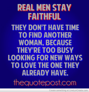 Real Men Stay Faithful