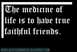 faithful friend quotes