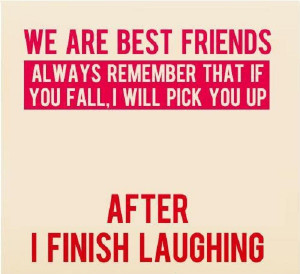 Now that’s a true friend…LOL