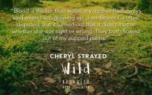 10 Quotes from Cheryl Strayed and Wild