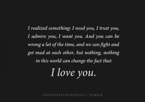 ... something i need you i trust you i admire you i want you quote