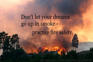 Practice fire safety... quote