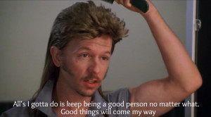 Joe Dirt Quotes (10)