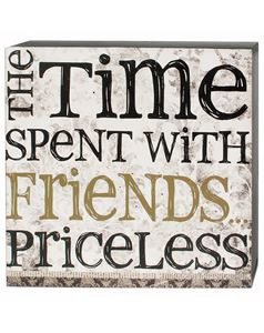 Spending Time With Friends Wall Box Sign~Time Spent With Friends ...