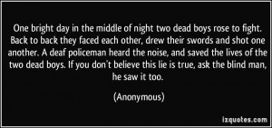 One bright day in the middle of night two dead boys rose to fight ...