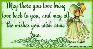 ... Love Bring Love Back To You, End May All The Wishes You Wish Come True