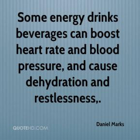 Daniel Marks - Some energy drinks beverages can boost heart rate and ...