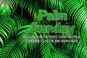 Palm Sunday Quotes and Sayings with Quote Pictures