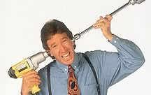 Tim Taylor- Home Improvement