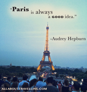 paris,eiffel tower,europe,travel quote, paris is always a good idea ...