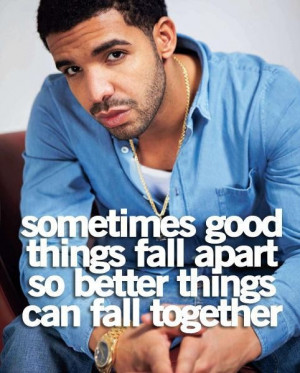 Good life quotes and sayings rapper drake graham