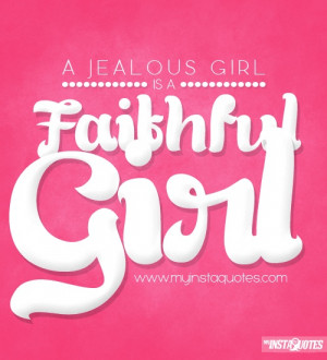 Jealous Girl Is A Faithful Girl - Meaning of Photo: A girl that is ...