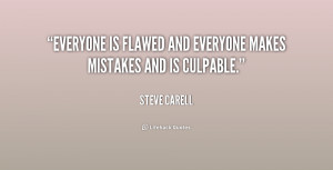 quote-Steve-Carell-everyone-is-flawed-and-everyone-makes-mistakes ...