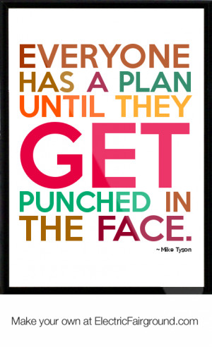 Mike Tyson Quotes Everyone Has A Plan Mike tyson framed quote