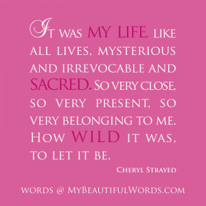 Quotes From Wild By Cheryl Strayed Wild Quotes Oprahcom