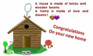 ... Messages: Congratulatory New Home Messages ,Greetings and Quotes