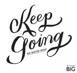 Keep Going Quotes