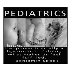 PEDIATRICS - HAPPINESS QUOTE - POSTER