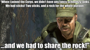 Sergeant Johnson, you never fail to amuse.