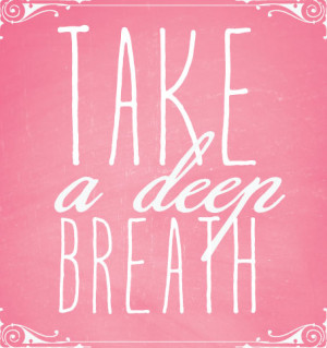 Take a Deep Breath