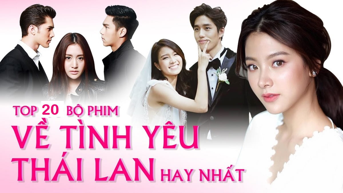 20+ Phim Thái Lan hay mới nhất 2023 xem không bao giờ chán