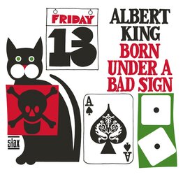 Albert King - Born Under A Bad Sign (2023 Remaster)