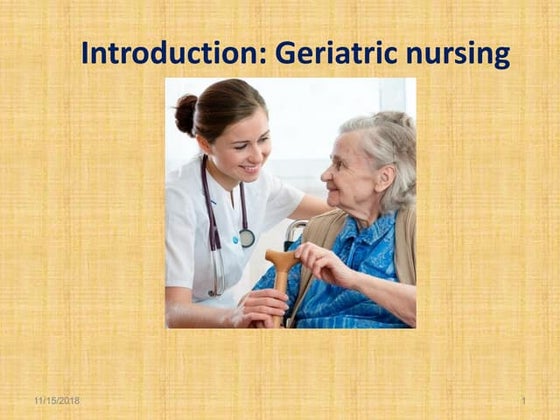 1. geriatric nursing  introduction