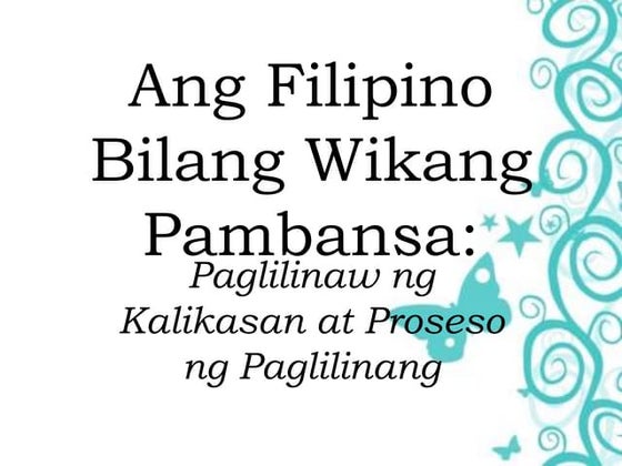 Ang Filipino Bilang Wikang Pambansa