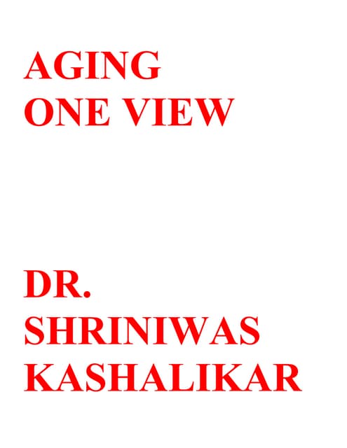 Aging one view dr shriniwas kashalikar