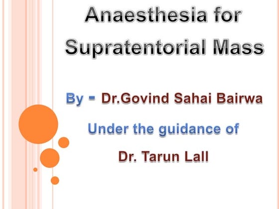 Anaesthesia for supratentorail mass