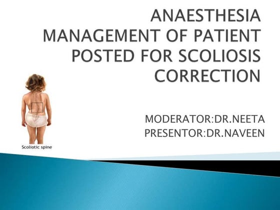 Anaesthesia management of patient posted for scoliosis correction