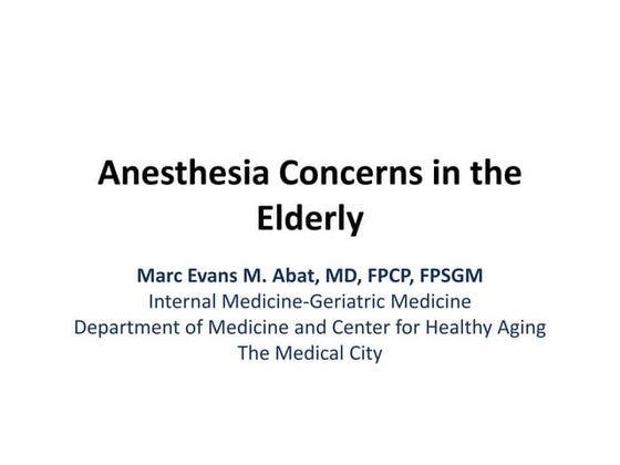 Anesthesia concerns in the elderly