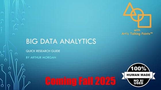 Big Data Analytics Quick Research Guide by Arthur Morgan (PREVIEW)