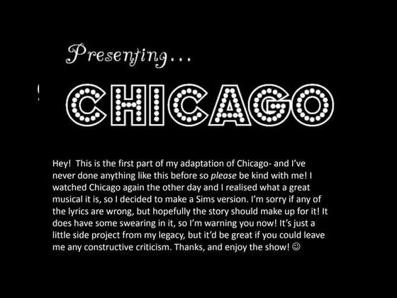 A Brief Musical Interlude: Chicago- Chapter 1