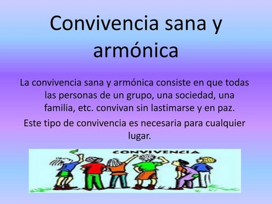 Convivencia sana y armónica