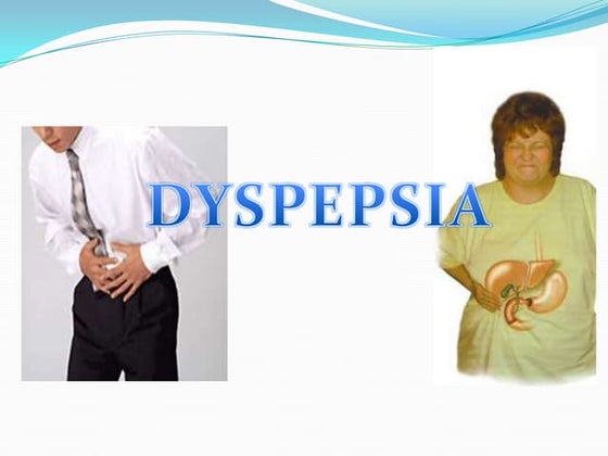 Dyspepsia