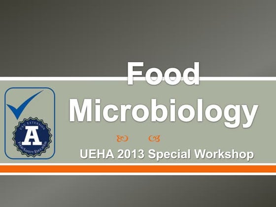 Food microbiology workshop UEHA 2013