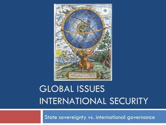 Global  Issues - International  Security