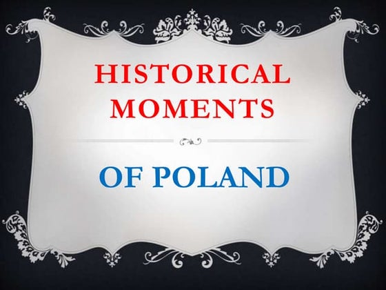 Historical moments of Poland