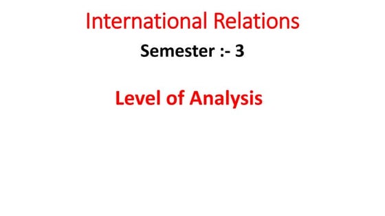 International Relations level of analysis (1).pptx