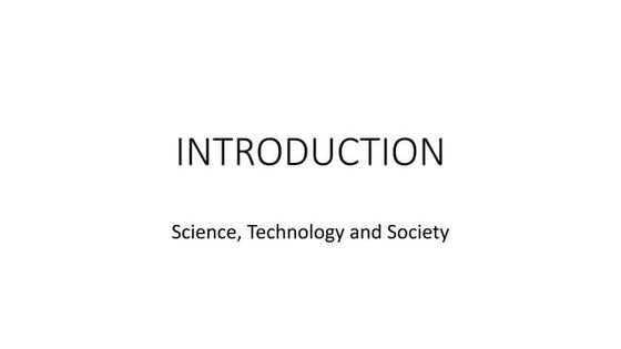 Science, Technology and Science - Introduction